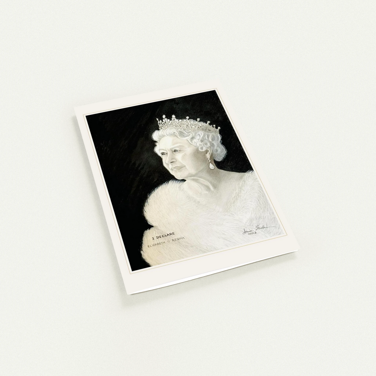 I Declare greeting card by Denise Steele: a charcoal and pencil portrait of Queen Elizabeth II